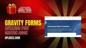 Gravity Forms Advanced Post Creation Addon - Buy GPL Gravity Forms Plugins at Best Price