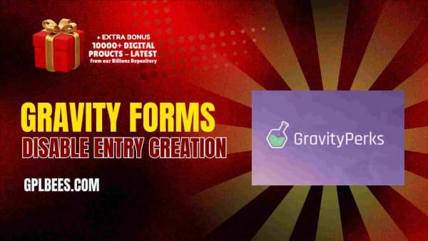 Gravity Forms Disable Entry Creation At Best Price - Gpl Bees