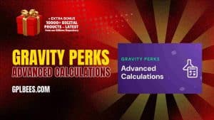 Gravity Perks – Advanced Calculations - Buy GPL 47 at Best Price