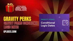 Gravity Perks Gravity Forms Conditional Logic Dates - Buy GPL 47 at Best Price