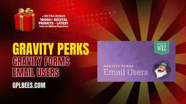 Gravity Perks Gravity Forms Email Users At Best Price - Gpl Bees
