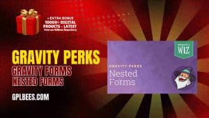 Gravity Perks – Gravity Forms Nested Forms - Buy GPL 47 at Best Price