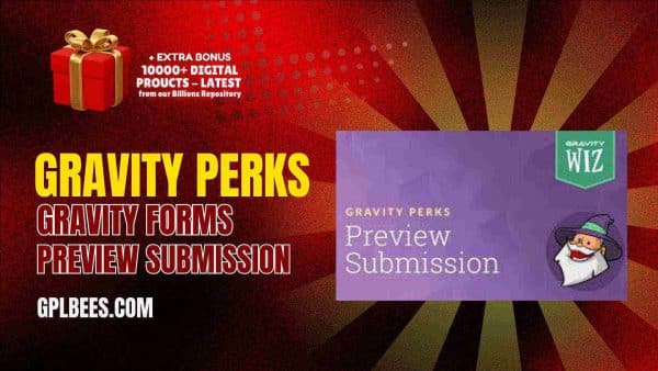Gravity Perks Gravity Forms Preview Submission At Best Price - Gpl Bees