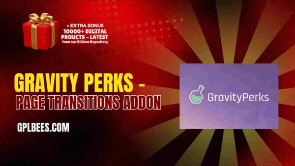 Gravity Perks – Page Transitions Addon At Best Price - Gpl Bees