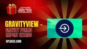 GravityView – Gravity Forms Import Entries - Buy GPL 48 at Best Price