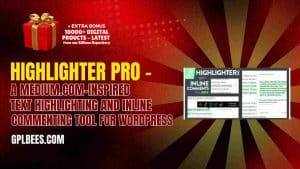 Highlighter Pro – A Medium.com-Inspired Text Highlighting and Inline Commenting Tool for WordPress - Buy GPL 50 at Best Price