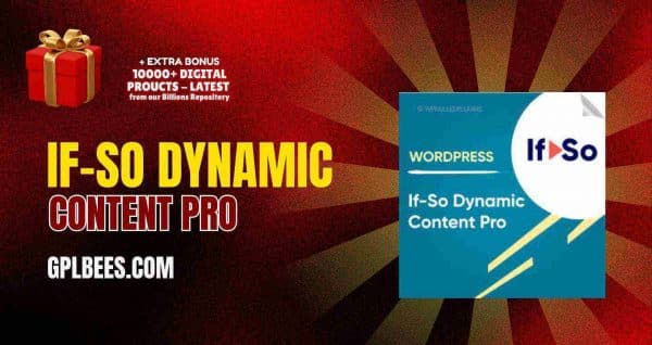 If-So Dynamic Content Pro At Best Price - Gpl Bees