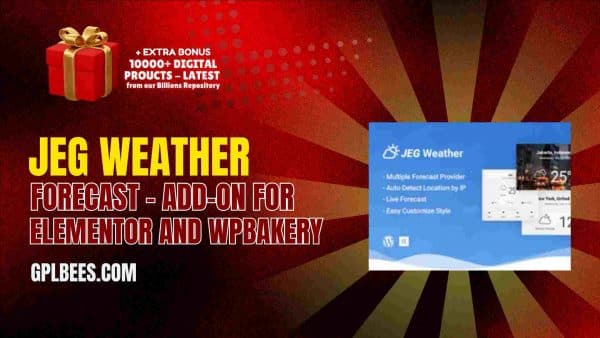 Jeg Weather Forecast – Add-On For Elementor And Wpbakery At Best Price - Gpl Bees