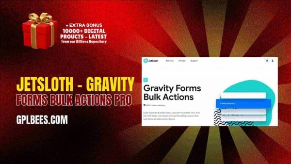 Jetsloth – Gravity Forms Bulk Actions Pro At Best Price - Gpl Bees