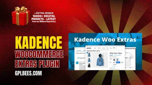 Kadence Woocommerce Extras Plugin At Best Price - Gpl Bees