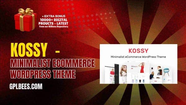 Kossy – Minimalist Ecommerce Wordpress Theme At Best Price - Gpl Bees