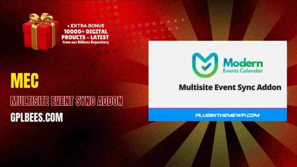 Mec – Multisite Event Sync Addon At Best Price - Gpl Bees