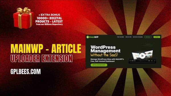 Mainwp – Article Uploader Extension At Best Price - Gpl Bees