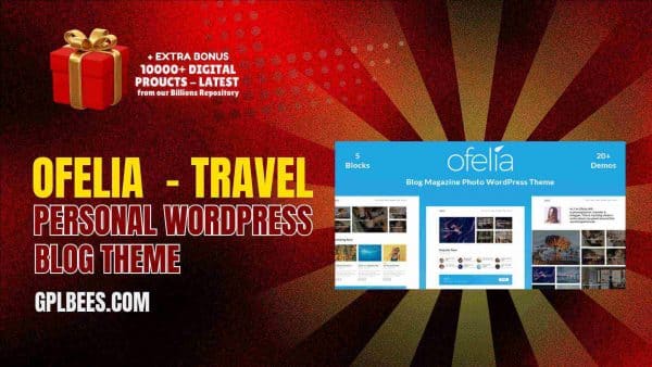 Ofelia  - Travel Personal Wordpress Blog Theme At Best Price - Gpl Bees