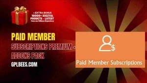 Paid Member Subscriptions Premium + Addons Pack - Buy GPL 2 at Best Price