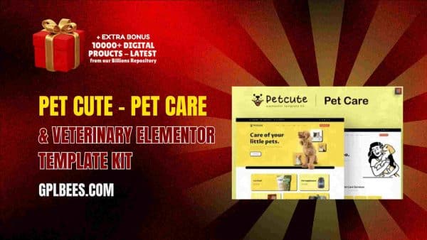 Pet Cute – Pet Care &Amp; Veterinary Elementor Template Kit At Best Price - Gpl Bees