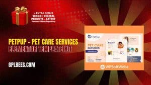 PetPup – Pet Care Services Elementor Template Kit - Buy GPL 158 at Best Price