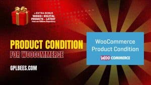 Product Condition for WooCommerce - Buy GPL 6 at Best Price