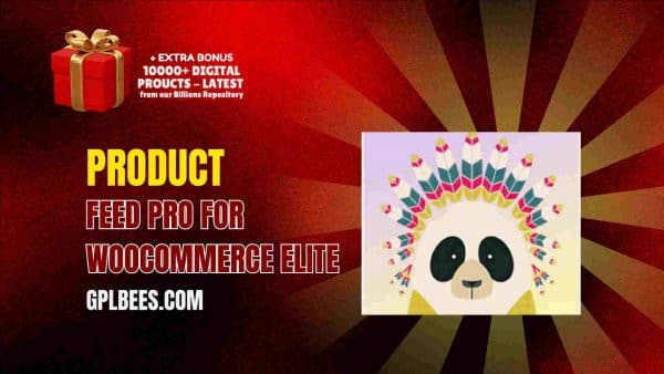 Product Feed Pro For Woocommerce Elite At Best Price - Gpl Bees