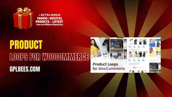 Product Loops For Woocommerce At Best Price - Gpl Bees