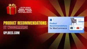 Product Recommendations By WooCommerce - Buy GPL 7 at Best Price