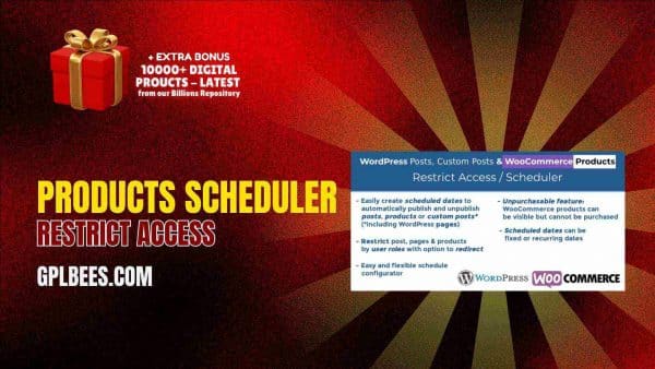 Products Scheduler / Restrict Access At Best Price - Gpl Bees