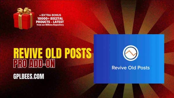Revive Old Posts Pro Add-On - Gpl Bees Revive Old Posts Pro Add-On At Best Price - Gpl Bees