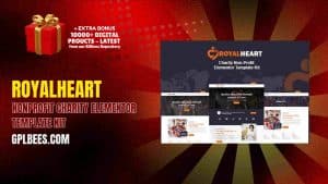 Royalheart – Nonprofit Charity Elementor Template Kit - Buy GPL 180 at Best Price
