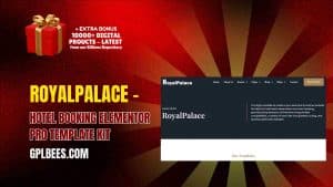 Royalpalace – Hotel Booking Elementor Pro Template Kit - Buy GPL 180 at Best Price