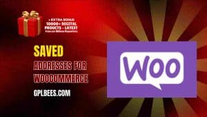Saved Addresses For WooCommerce - Buy GPL 8 at Best Price
