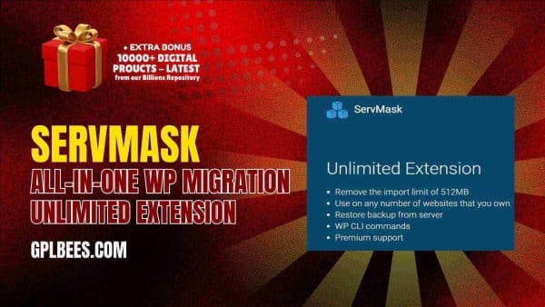 Servmask – All-In-One Wp Migration Unlimited Extension At Best Price - Gpl Bees