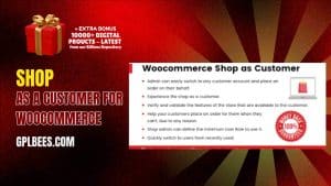 Shop as a Customer for WooCommerce - Buy GPL 8 at Best Price