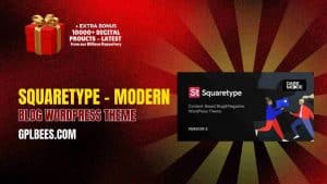 Squaretype – Modern Blog WordPress Theme - Buy GPL 13 at Best Price