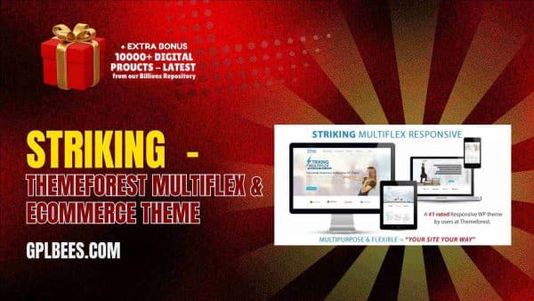 Striking  - Themeforest Multiflex &Amp; Ecommerce Theme At Best Price - Gpl Bees