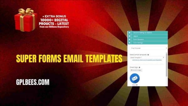 Super Forms Email Templates At Best Price - Gpl Bees