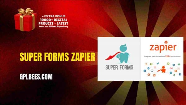 Super Forms Zapier At Best Price - Gpl Bees