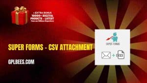 Super Forms – CSV Attachment - Buy GPL 9 at Best Price