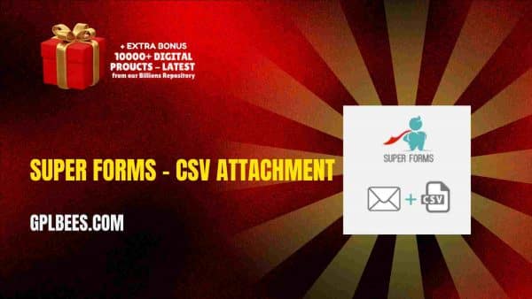 Super Forms – Csv Attachment At Best Price - Gpl Bees
