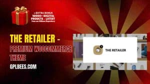 The Retailer – Premium WooCommerce Theme - Buy GPL 459 at Best Price