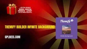 Themify Builder Infinite Background - Buy GPL 4 at Best Price