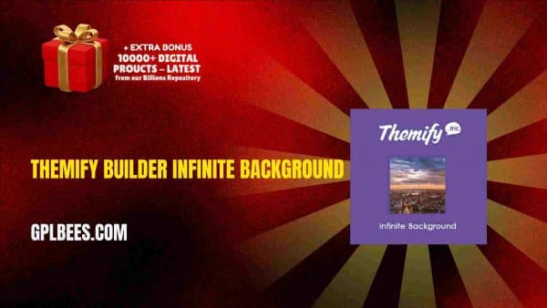Themify Builder Infinite Background At Best Price - Gpl Bees