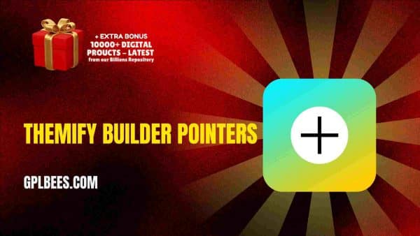 Themify Builder Pointers At Best Price - Gpl Bees