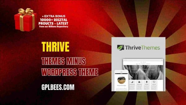 Thrive Themes Minus Wordpress Theme At Best Price - Gpl Bees