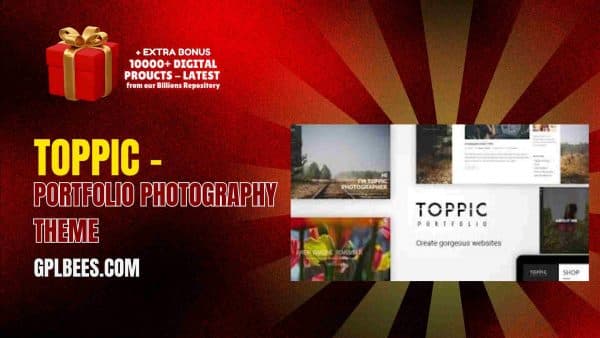 Toppic – Portfolio Photography Theme At Best Price - Gpl Bees