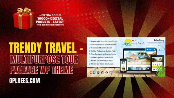 Trendy Travel  - Multipurpose Tour Package Wp Theme At Best Price - Gpl Bees