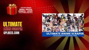 Ultimate Anime Scraper - Buy GPL 10 at Best Price
