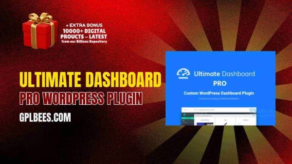 Ultimate Dashboard Pro Wordpress Plugin At Best Price - Gpl Bees