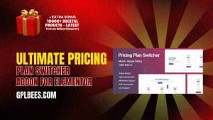 Ultimate Pricing Plan Switcher Addon for Elementor - Buy GPL 10 at Best Price