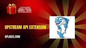 UpStream API Extension - Buy GPL 560 at Best Price