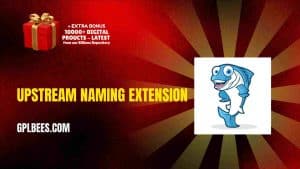 UpStream Naming Extension - Buy GPL 560 at Best Price